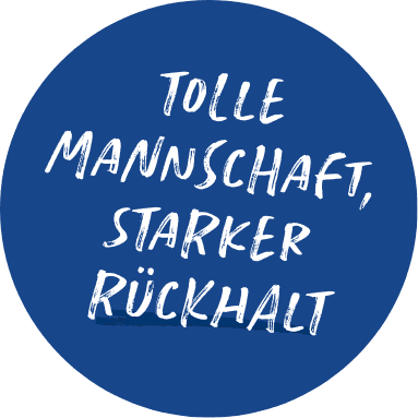 Tolle Mannschaft, starker Rückhalt